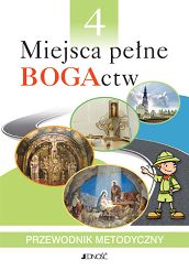 Przewodnik metodyczny kl. 4 - Miejsca pełne BOGActw