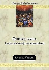 Oddech życia. Łaska formacji permanentnej