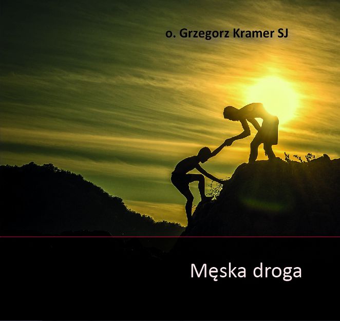 Męska Droga - o. Grzegorz Kramer SJ - CD MP3