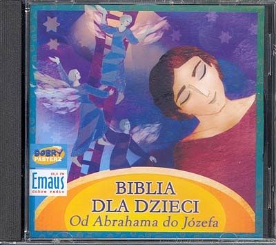 Biblia dla Dzieci. Od Abrahama do Józefa - słuchowisko CD