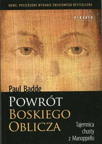Powrót Boskiego Oblicza. Tajemnica chusty z Manoppello