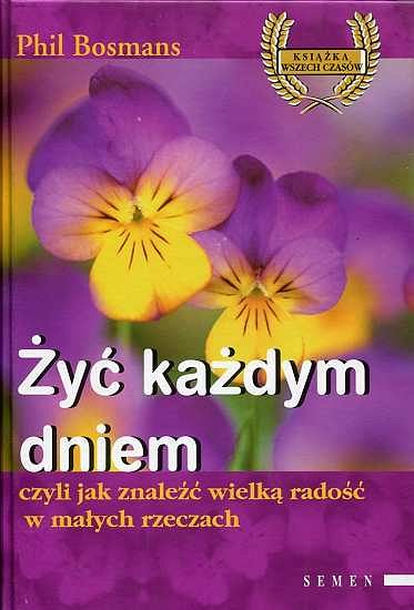 Żyć każdym dniem