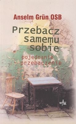 Przebacz samemu sobie