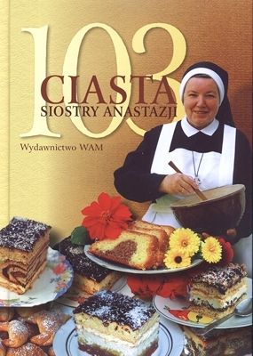 103 ciasta siostry Anastazji