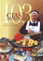 103 ciasta siostry Anastazji
