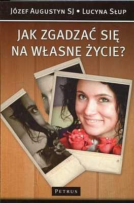 Jak zgadzać się na własne życie?
