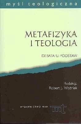 Metafizyka i teologia. Debata u podstaw.