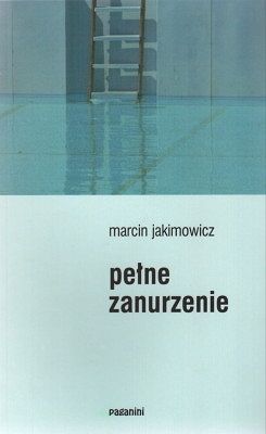 Pełne zanurzenie - Marcin Jakimowicz