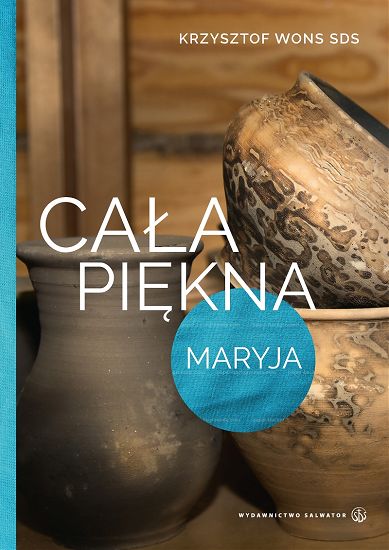 Cała piękna Maryja Krzysztof Wons SDS