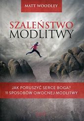 Szaleństwo modlitwy