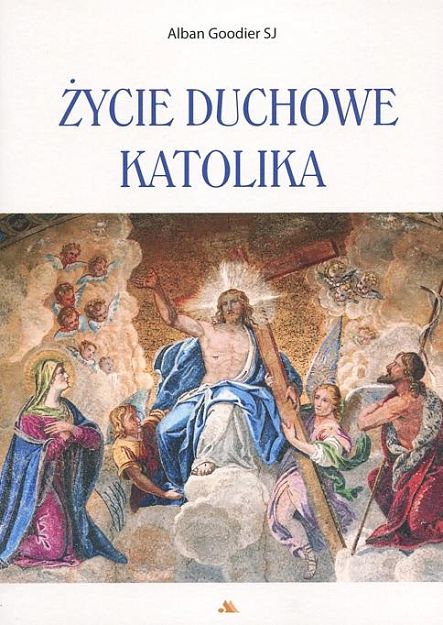Życie duchowe katolika 