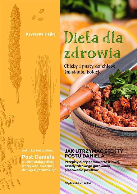 Dieta dla zdrowia Chleby i pasty do chleba, śniadania, kolacje