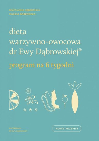 Dieta warzywno-owocowa dr Ewy Dąbrowskiej 