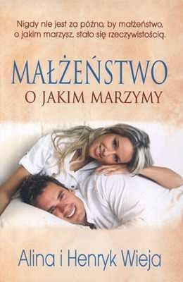 Małżeństwo o jakim marzymy