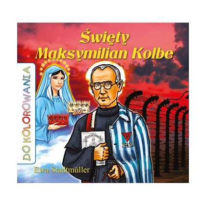 Święty Maksymilian Kolbe - kolorowanka 