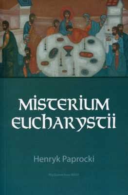 MISTERIUM EUCHARYSTII