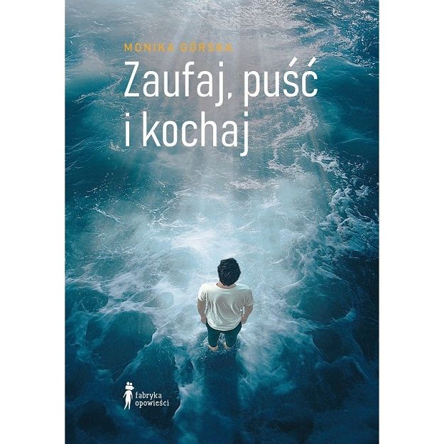 Zaufaj puść i kochaj tom 3