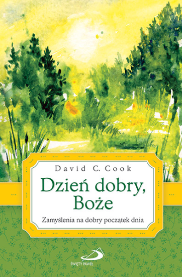 Dzień dobry Boże Zamyślenia na początek dnia