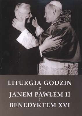 Liturgia godzin z Janem Pawłem II i Benedyktem XVI