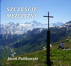 Szczęście Mężczyzny CD MP3 - Jacek Pulikowski