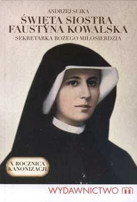 Święta siostra Faustyna
