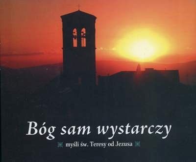 Bóg sam wystarczy - Karmelki 09