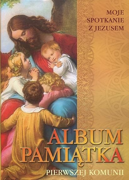 Moje spotkanie z Jezusem - Album Pamiątka Pierwszej Komunii