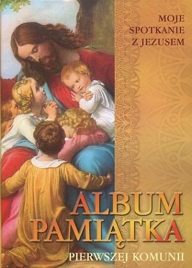 Moje spotkanie z Jezusem - Album Pamiątka Pierwszej Komunii