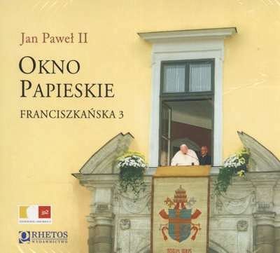Okno Papieskie. Franciszkańska 3 - Jan Paweł II CD