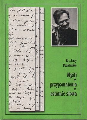Myśli, przypomnienia, ostatnie słowa