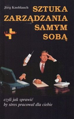 Sztuka zarządzania samym sobą