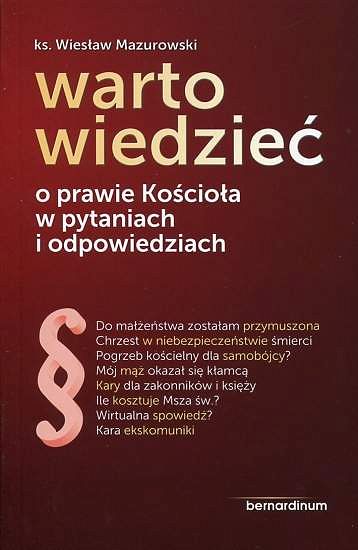 Warto wiedzieć - o prawie Kościoła w pytaniach i odpowiedziach