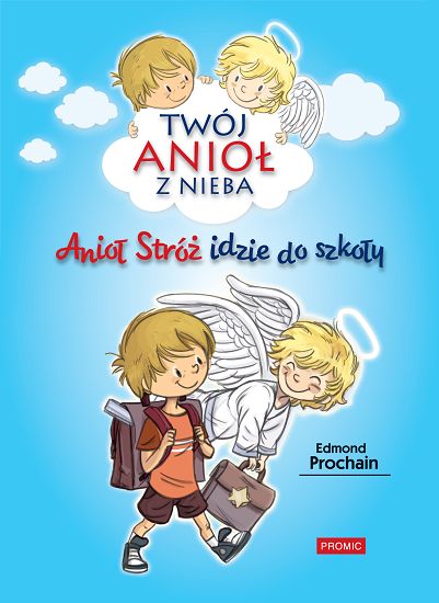 Anioł Stróż idzie do szkoły