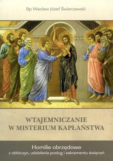 Wtajemniczanie w Misterium Kapłaństwa
