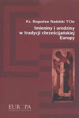 Imieniny i urodziny w tradycji chrześcijańskiej Europy