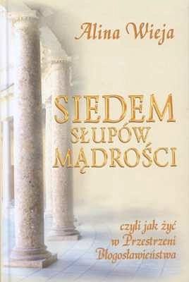 Siedem Słupów Mądrości czyli jak żyć w przestrzeni Błogosławieństwa