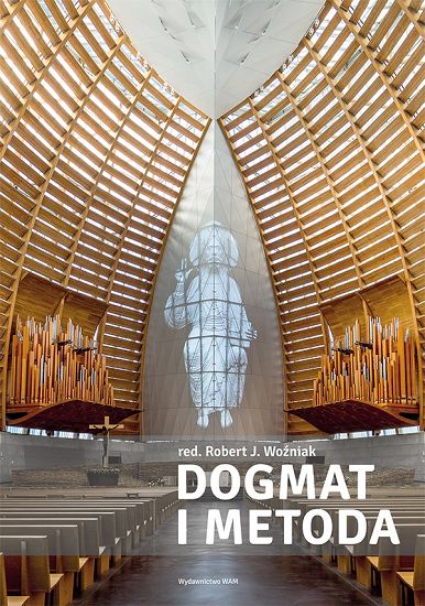 Dogmat i metoda - red. Robert J. Woźniak