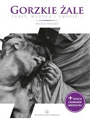 Gorzkie żale. Tekst, muzyka, emocje...