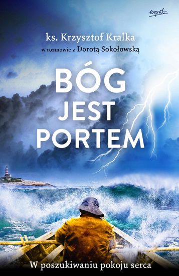 Bóg jest portem. W poszukiwaniu pokoju serca