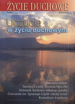 ŻYCIE DUCHOWE Lato 59/2009. Uczucia w życiu duchowym
