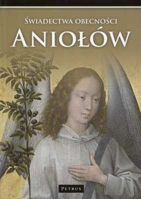 Świadectwa obecności Aniołów