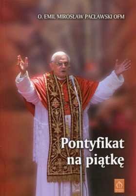 Pontyfikat na piątkę