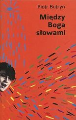 Między Boga słowami