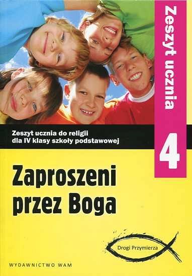 Zeszyt ucznia kl. 4. - ZAPROSZENI PRZEZ BOGA (nowy)
