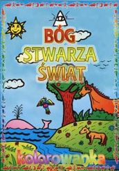 Bóg stwarza świat. Kolorowanka