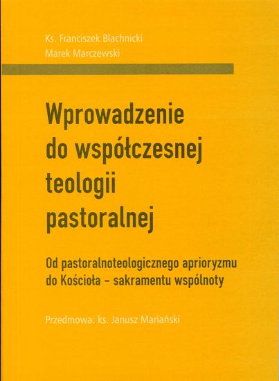 Wprowadzenie do współczesnej teologii pastoralnej