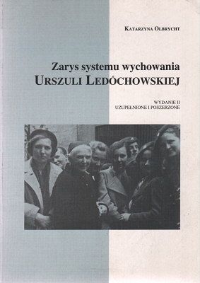 Zarys systemu wychowania Urszuli Ledóchowskiej