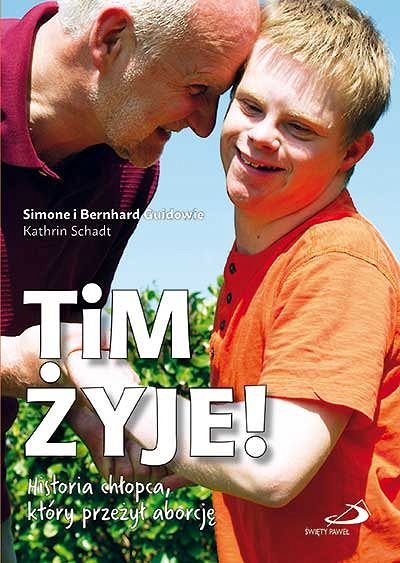 Tim Żyje! - Historia chłopca, który przeżył aborcję