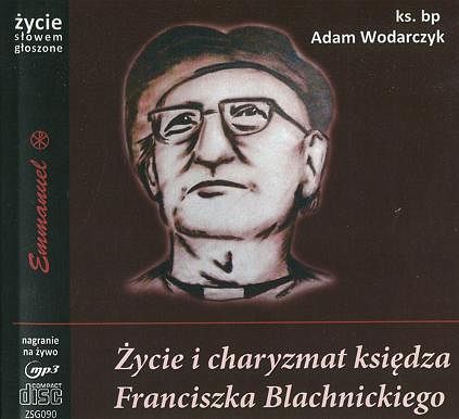 Życie i charyzmat Franciszka Blachnickiego - CD MP3