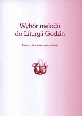 WYBÓR MELODII DO LITURGII GODZIN